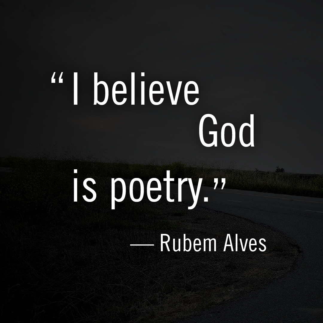 God is poetry.
