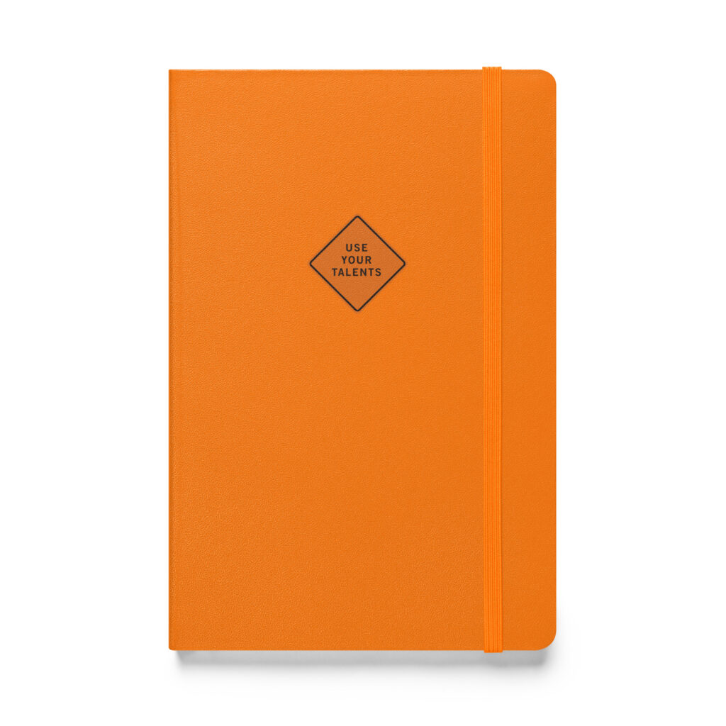 Use Your Talents Hardcover Notebook
